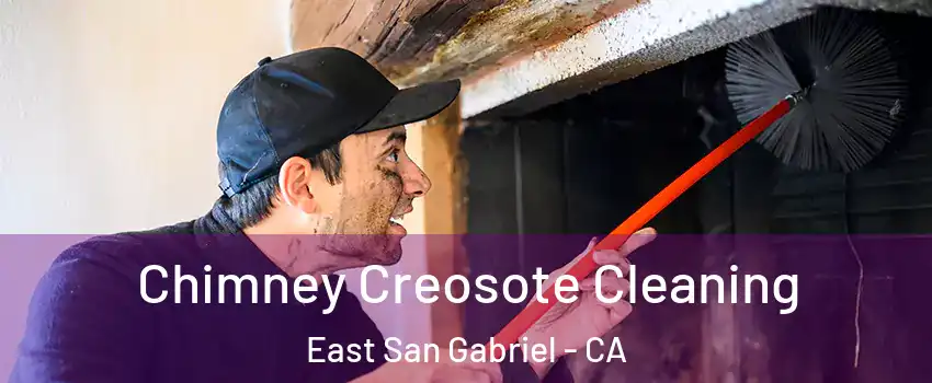  Chimney Creosote Cleaning East San Gabriel - CA
