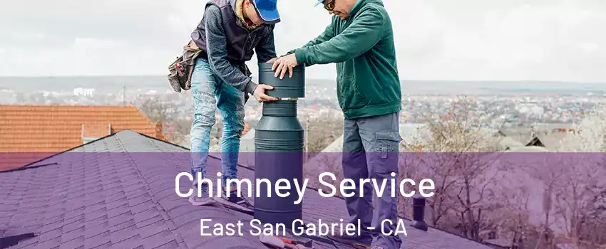  Chimney Service East San Gabriel - CA