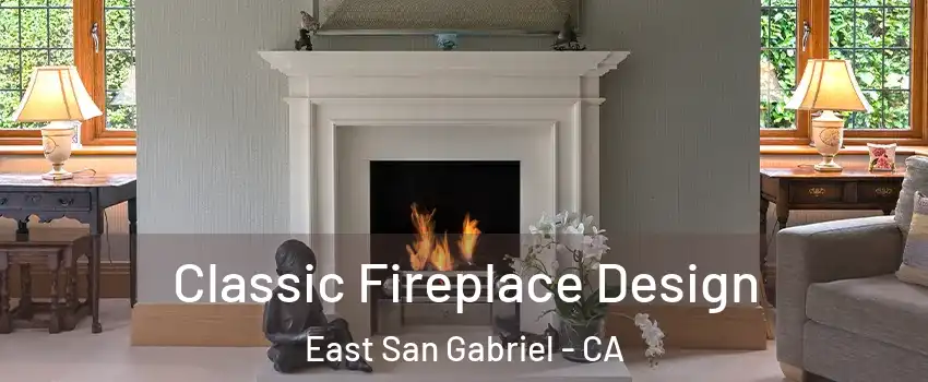  Classic Fireplace Design East San Gabriel - CA