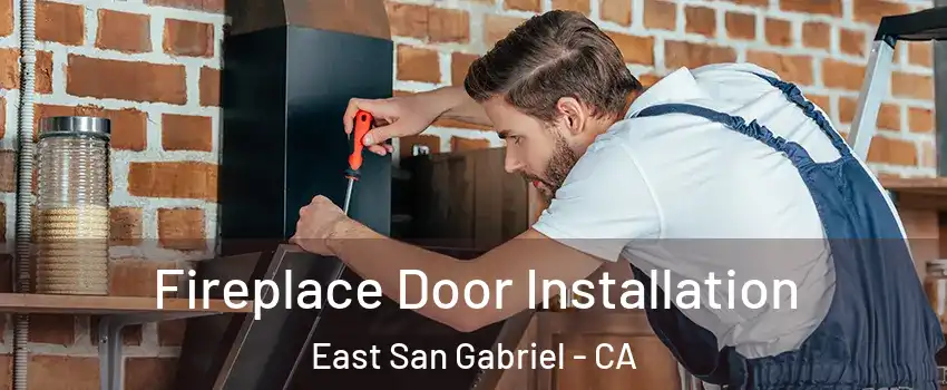  Fireplace Door Installation East San Gabriel - CA