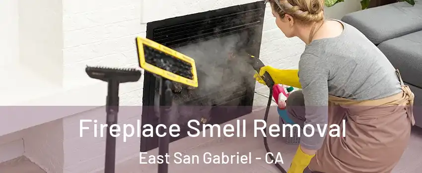  Fireplace Smell Removal East San Gabriel - CA