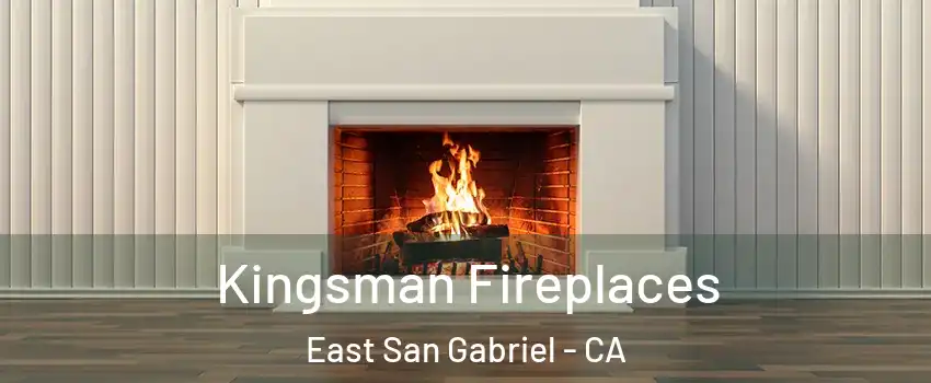  Kingsman Fireplaces East San Gabriel - CA
