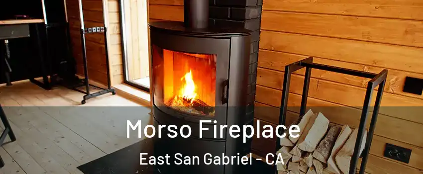  Morso Fireplace East San Gabriel - CA