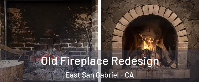  Old Fireplace Redesign East San Gabriel - CA