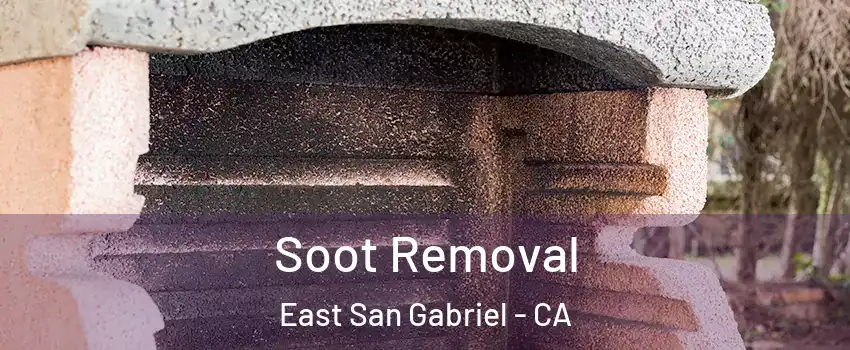  Soot Removal East San Gabriel - CA
