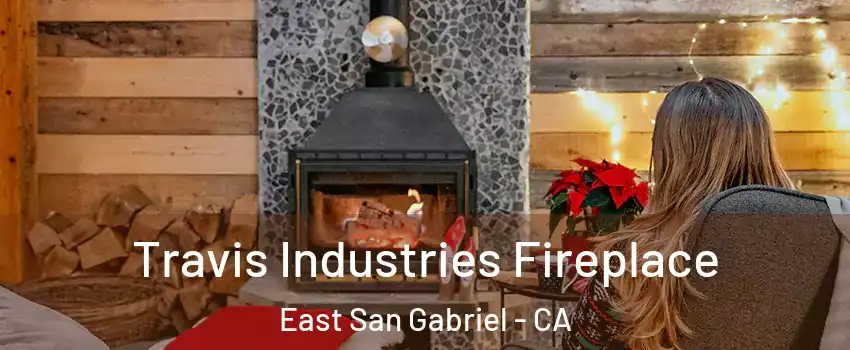  Travis Industries Fireplace East San Gabriel - CA