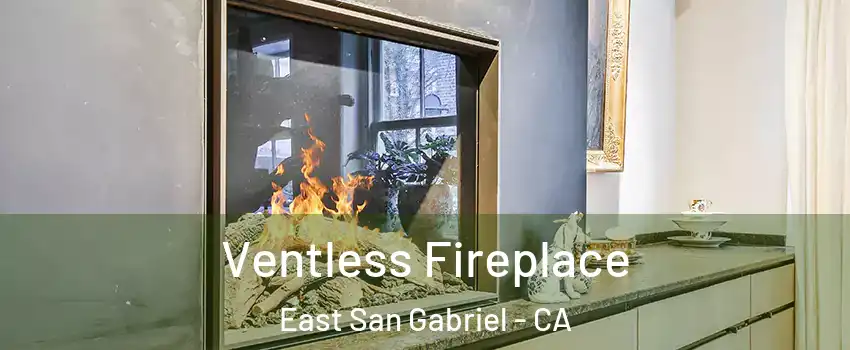  Ventless Fireplace East San Gabriel - CA